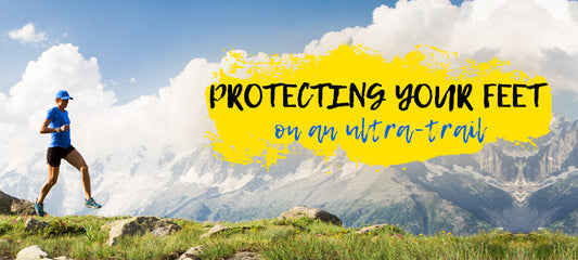 Protecting your feet on an ultra-trail